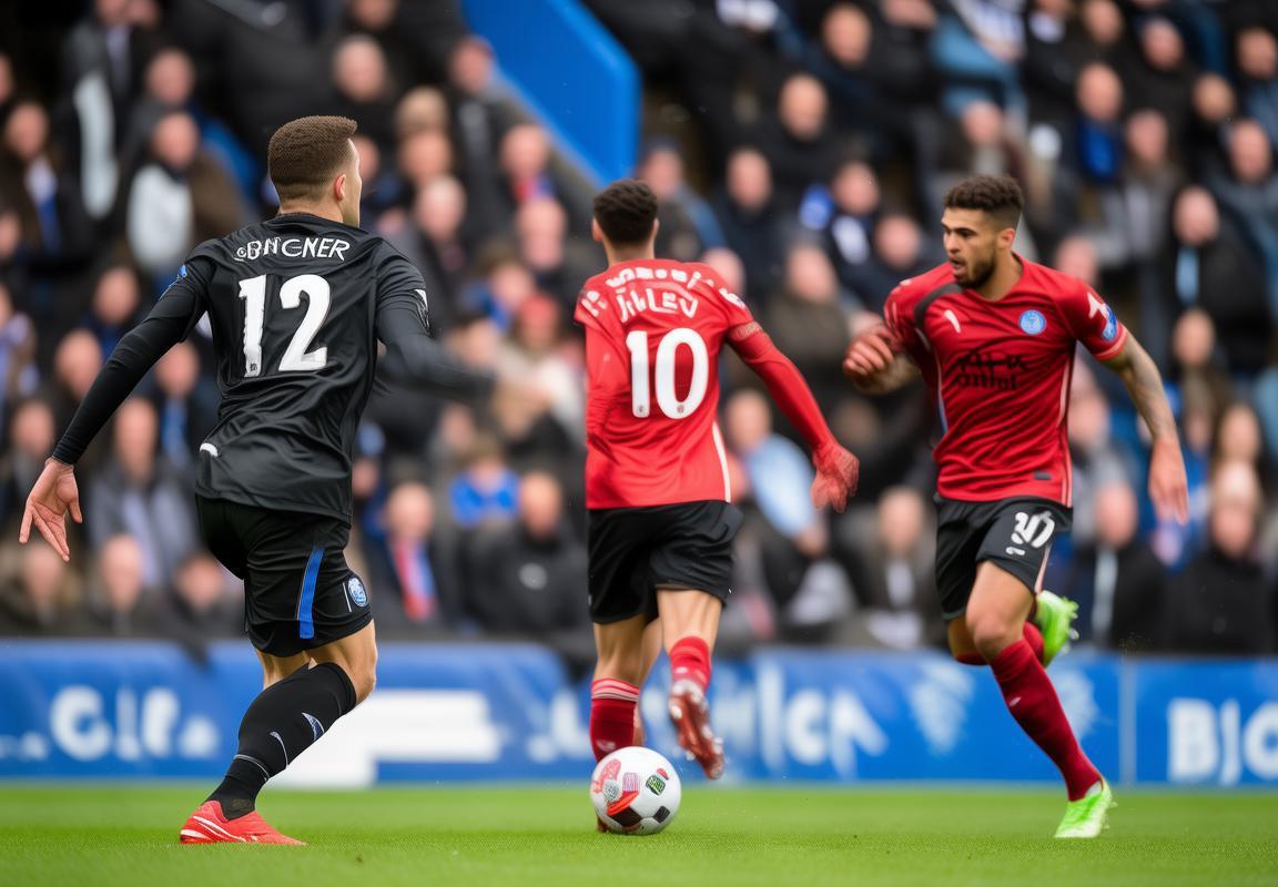 周五英超焦点战西汉姆联对决切尔西最新内幕与精准分析全景解读